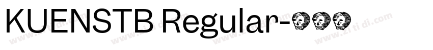 KUENSTB Regular字体转换